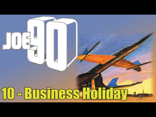 1968 1969   joe 90   joe 90   10   business holiday